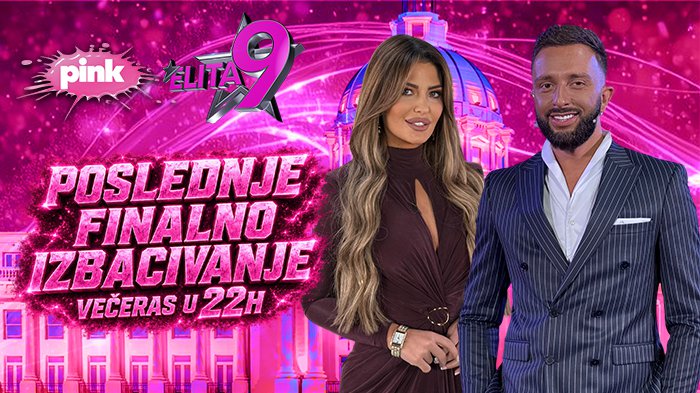 GLASAJTE ZA POBEDNIKA ELITE 9! Poslednje finalno izbacivanje večeras u 22h, spektakularno superfinale SUTRA U 21h uživo na Pinku!